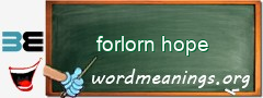 WordMeaning blackboard for forlorn hope